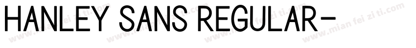 Hanley Sans Regular字体转换